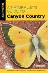 Book cover of A Naturalist's Guide to Canyon Country (3rd ed.) by David Williams