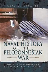 Book cover of A Naval History of the Peloponnesian War by Marc G. de Santis