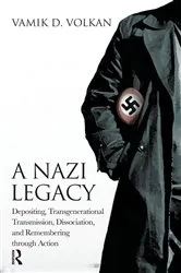 Book cover of A Nazi Legacy by Vamik D. Volkan