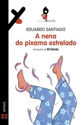 Book cover of A nena do pixama estrelado by Eduardo Santiago