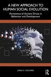 Book cover of A New Approach to Human Social Evolution by Jorge A. Colombo