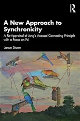 Book cover of A New Approach to Synchronicity by Lance Storm