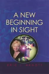 Book cover of A New Beginning in Sight by Eric J Arnott