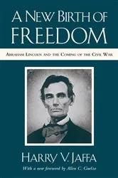 Book cover of A New Birth of Freedom by Harry V. Jaffa