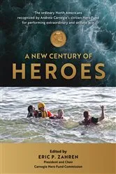 Book cover of A New Century of Heroes by Eric P. Zahren