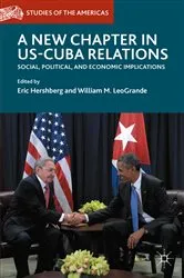 Book cover of A New Chapter in US-Cuba Relations by Eric Hershberg