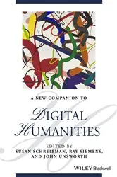 Book cover of A New Companion to Digital Humanities (2nd ed.) by Susan Schreibman
