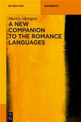 Book cover of A new companion to the Romance languages by Martin Glessgen