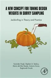 Book cover of A New Concept for Tuning Design Weights in Survey Sampling by Unknown