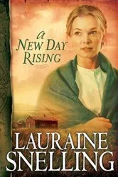 Book cover of A New Day Rising (Red River of the North Book #2) by Lauraine Snelling