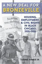 Book cover of A New Deal for Bronzeville by Kimble, Lionel, Jr