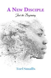 Book cover of A New Disciple by Tori Smalls