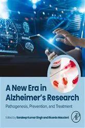 Book cover of A New Era in Alzheimer's Research by Sandeep Kumar Singh Ph.D. in Biotechnology