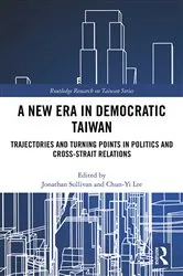 Book cover of A New Era in Democratic Taiwan by Jonathan Sullivan