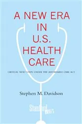 Book cover of A New Era in U.S. Health Care by Stephen Davidson