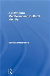 Book cover of A New Euro-Mediterranean Cultural Identity by Stefania Panebianco