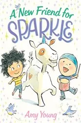 Book cover of A New Friend for Sparkle by Amy Young