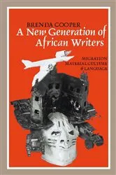 Book cover of A New Generation of African Writers by Brenda Cooper
