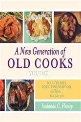 Book cover of A New Generation of Old Cooks—Volume 1 by Youlando C. Harley