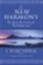 Book cover of A New Harmony by J Philip Newell