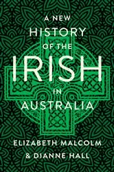 Book cover of A New History of the Irish in Australia by Unknown