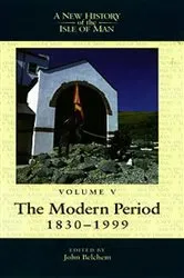 Book cover of A New History of the Isle of Man, Vol. 5 by John Belchem