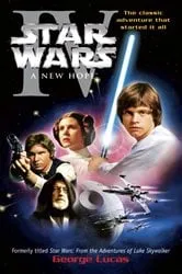 Book cover of A New Hope: Star Wars: Episode IV by George Lucas
