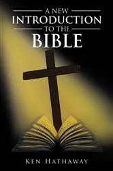 Book cover of A New Introduction to The Bible by Ken Hathaway