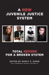 Book cover of A New Juvenile Justice System by Unknown