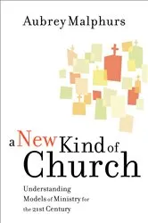 Book cover of A New Kind of Church by Aubrey Malphurs