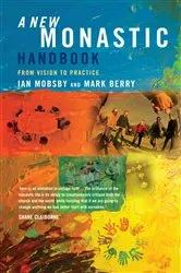 Book cover of A New Monastic Handbook by Ian Mobsby