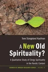 Book cover of A New Old Spirituality? by Tone Stangeland Kaufman