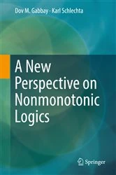 Book cover of A New Perspective on Nonmonotonic Logics by Dov M. Gabbay
