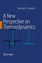 Book cover of A New Perspective on Thermodynamics by Bernard H. Lavenda