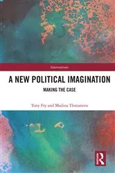 Book cover of A New Political Imagination by Tony Fry