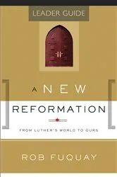 Book cover of A New Reformation Leader Guide by Rob Fuquay