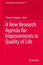 Book cover of A New Research Agenda for Improvements in Quality of Life by Filomena Maggino