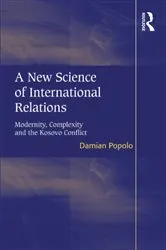 Book cover of A New Science of International Relations by Damian Popolo