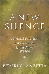 Book cover of A New Silence by Beverly Lanzetta