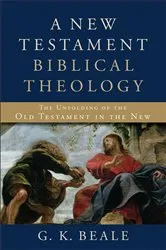 Book cover of A New Testament Biblical Theology by G. K. Beale