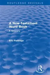 Book cover of A New Testament Word Book by Eric Partridge