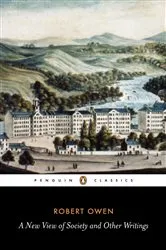 Book cover of A New View of Society and Other Writings by Gregory Claeys