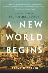 Book cover of A New World Begins by Jeremy Popkin