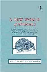 Book cover of A New World of Animals by Miguel de Asúa