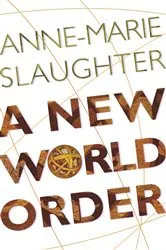 Book cover of A New World Order by Anne-Marie Slaughter
