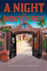 Book cover of A Night in Monterrey by Diana Reed Morris