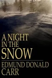 Book cover of A Night in the Snow by Reverend Edmund Donald Carr