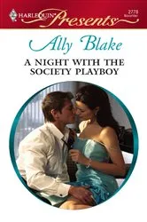 Book cover of A Night with the Society Playboy by Ally Blake