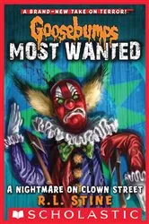 Book cover of A Nightmare on Clown Street (Goosebumps Most Wanted #7) by R. L. Stine
