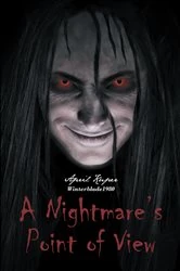 Book cover of A Nightmare's Point of View by April Kuper Winterblade1980
